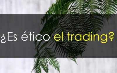 Trading ético: ¿Utopía o virtud?