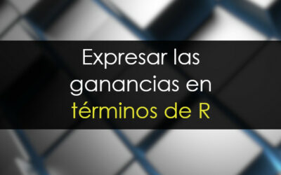 Expresar las ganancias en términos de R