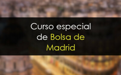 Curso especial de Bolsa en Madrid