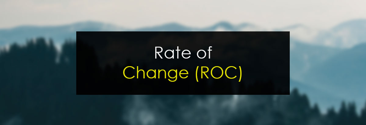 Rate of Change (ROC)