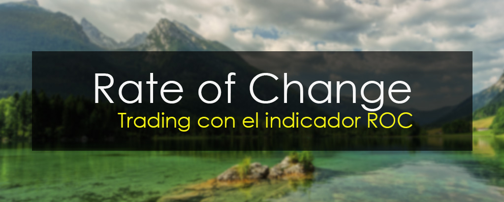 Trading con el indicador ROC
