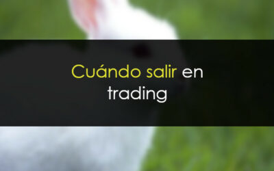 Cuándo salir en una operación de trading