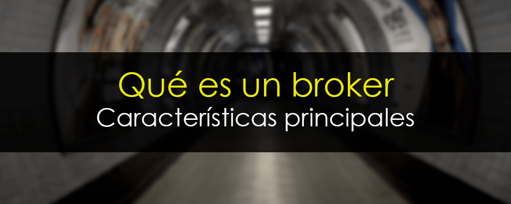 que es un broker