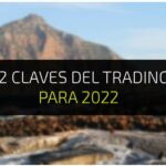 Las 12 claves de trading para 2022