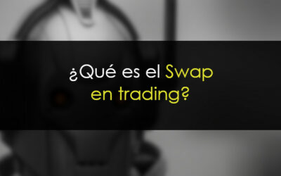 ¿Qué es el swap en trading?