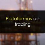 Comparativa: Mejores plataformas de trading [year]