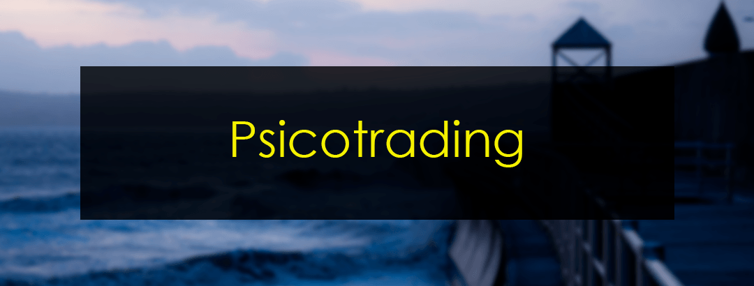 Psicotrading o psicología del trading