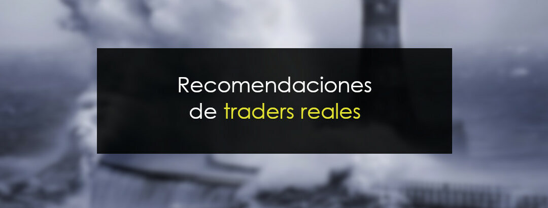 Consejos de traders reales