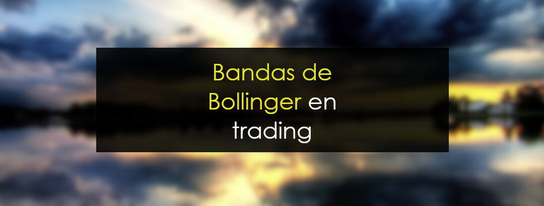Bandas de Bollinger en Trading
