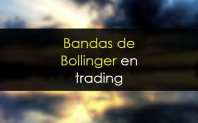 Bandas de Bollinger en Trading