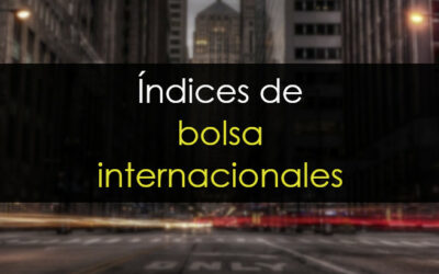 Índices de bolsa internacionales