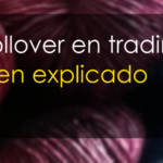 ¿Qué es el Rollover en trading?