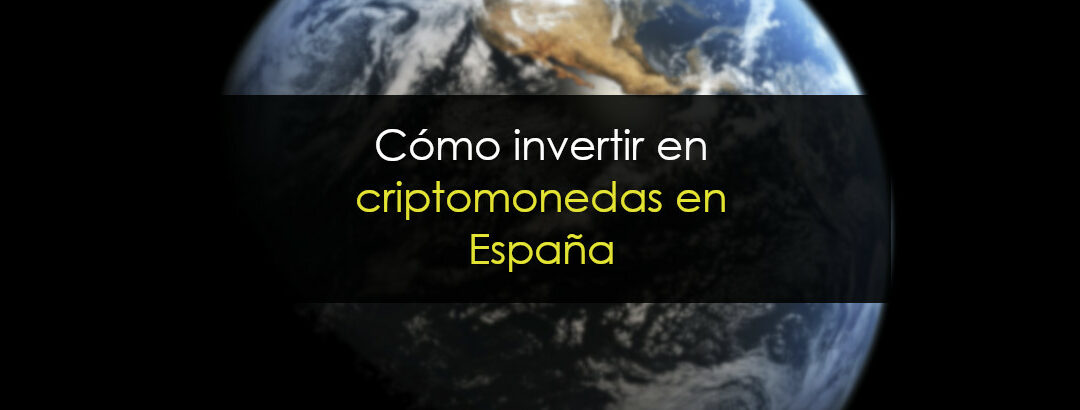 Cómo invertir en criptomonedas en España