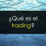 ¿Qué es el trading y cómo funciona?