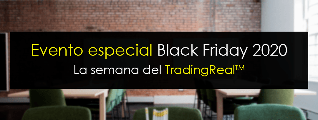 Evento especial Black Friday: La semana del TradingReal