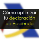 Cómo optimizar tu declaración de Hacienda en trading