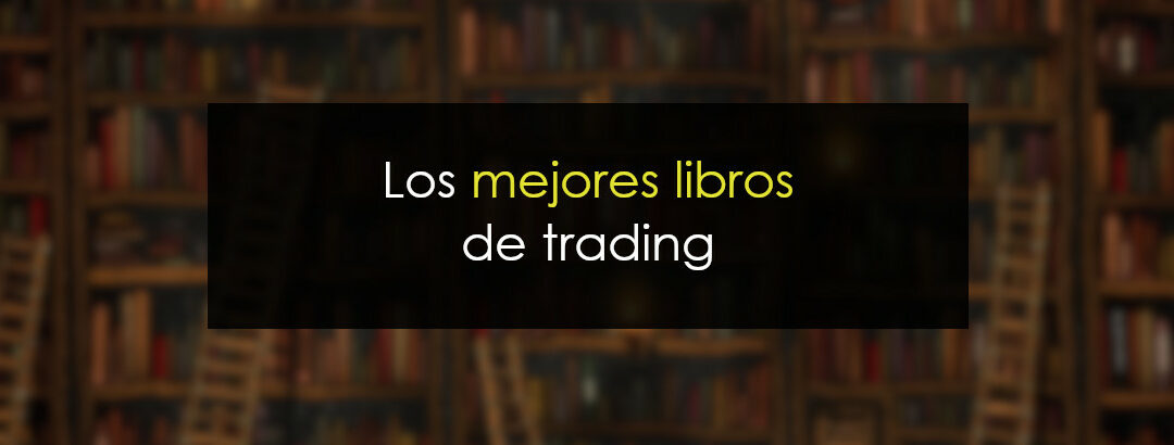 Mejores libros de Trading y Bolsa