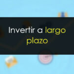 Invertir en bolsa a largo plazo