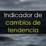 Cómo detectar cambios de tendencia en Trading