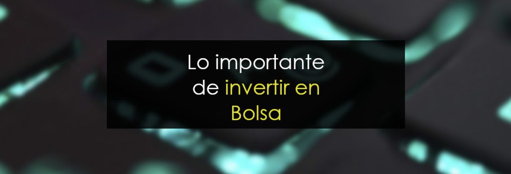 Cómo invertir en la Bolsa de valores: Paso a paso