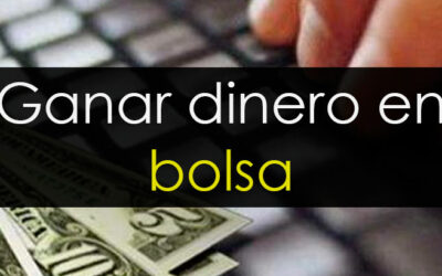 Ganar dinero en Bolsa