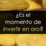 ¿Es el momento de invertir en oro?