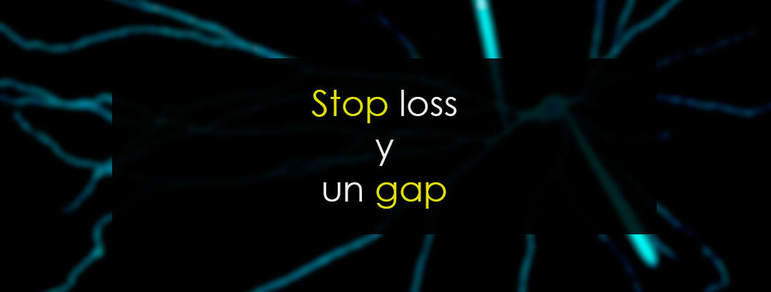 Preguntas de trading: ¿A qué precio se ejecuta el stop loss si hay gap?