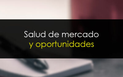 Analizamos la salud de mercado y vemos oportunidades reales