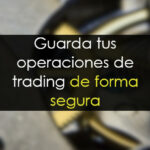 Cómo tener una copia de seguridad de tus operaciones de trading