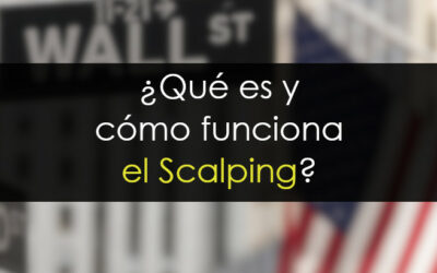 Scalping: Qué es, cómo funciona y sus estrategias