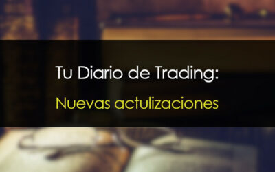 Novedades en Tu Diario de Trading
