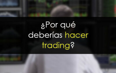 Opiniones de Trading: Por qué SÍ deberías hacerlo