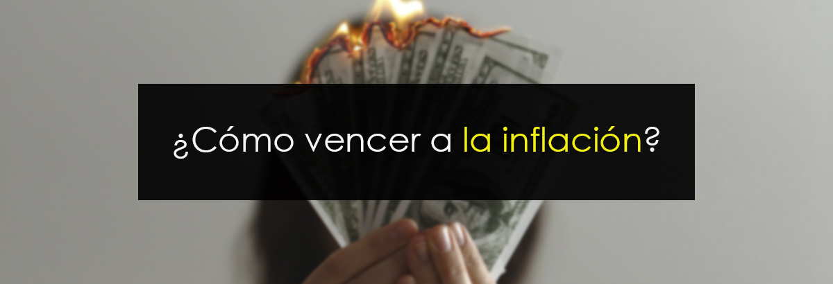 cómo vencer a la inflación