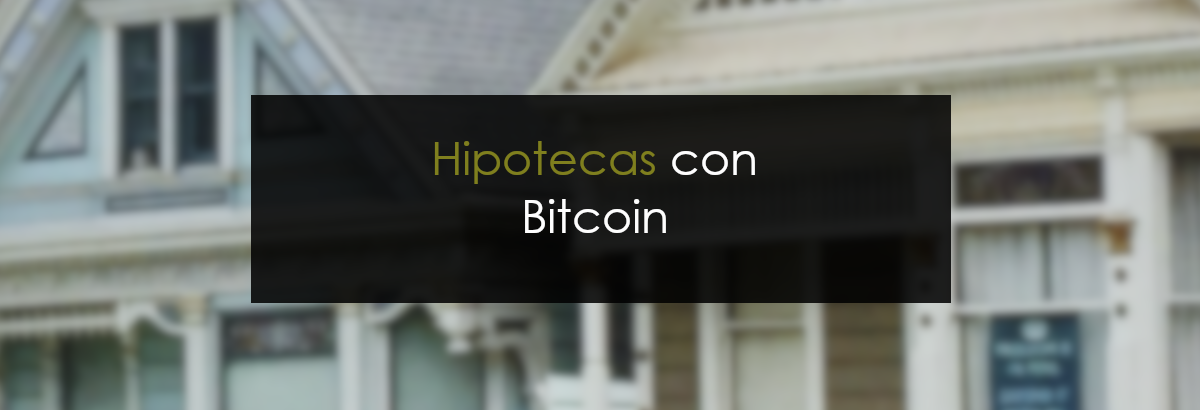 Hipotecas con cripto