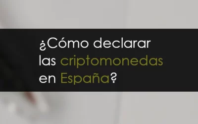 ¿Cómo declarar las criptomonedas en España?