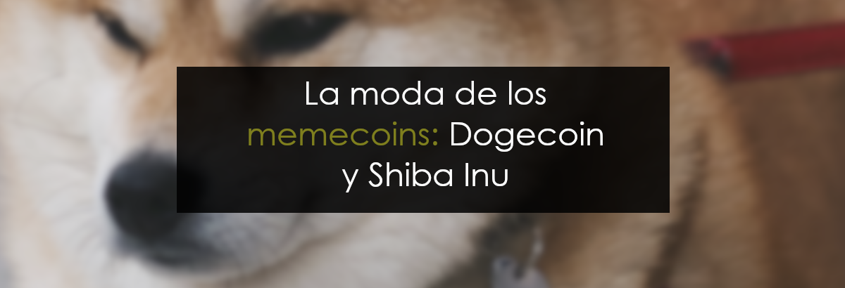 Dogecoin y Shiba Inu