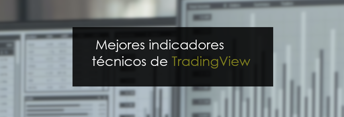 mejores indicadores TradingView