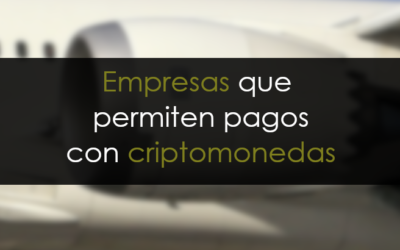 Top 10: Empresas que aceptan pagos con criptomonedas