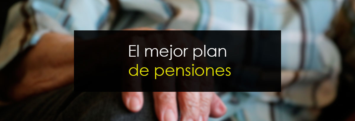El mejor plan de pensiones