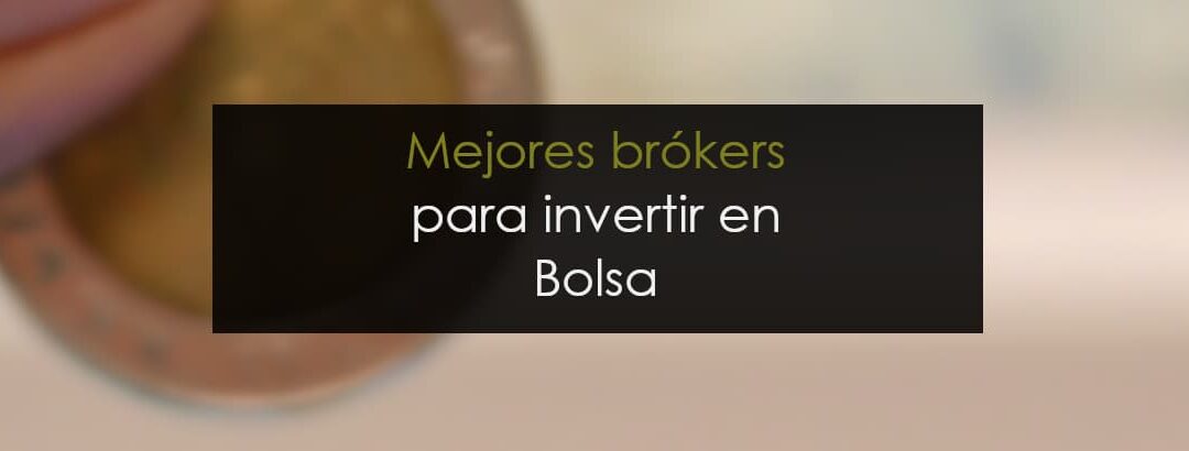 Mejores brokers para invertir en Bolsa