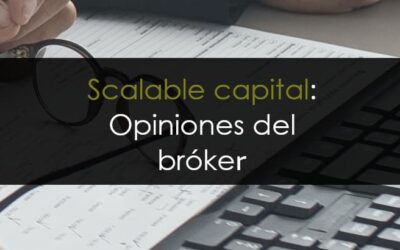 Scalable Capital: Opiniones del Bróker 2024