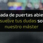 Jornada de puertas abiertas: Resuelve tus dudas