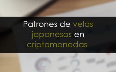 Patrones de velas japonesas en Criptomonedas