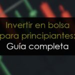 Bolsa para principiantes: Guía completa