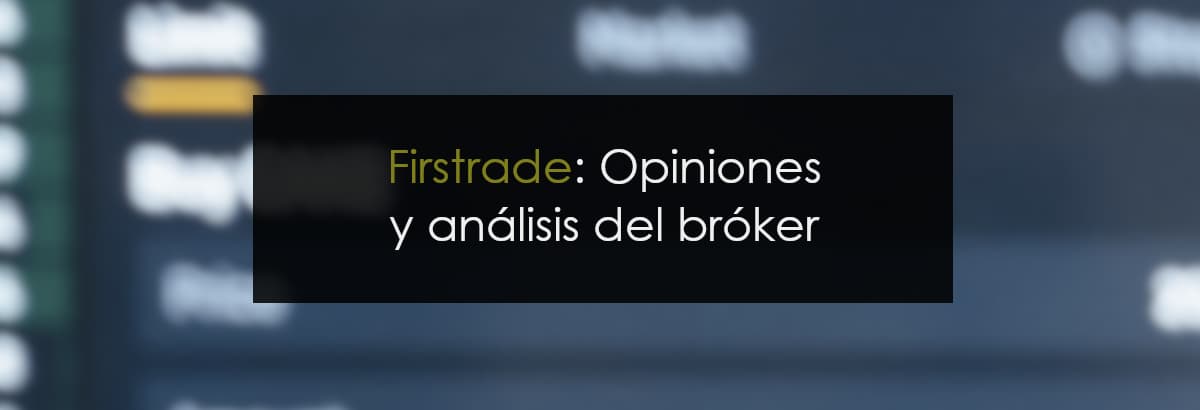 firstrade broker opiniones