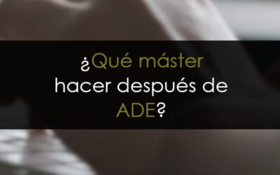 Qué master hacer después de ADE