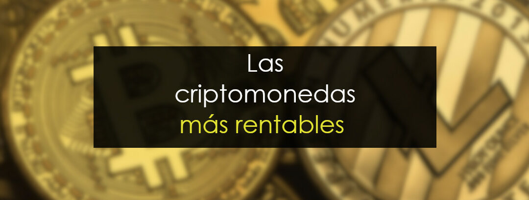 Criptomonedas más rentables 2025