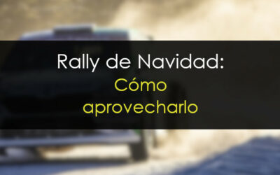 Rally de Navidad: Cómo aprovecharlo