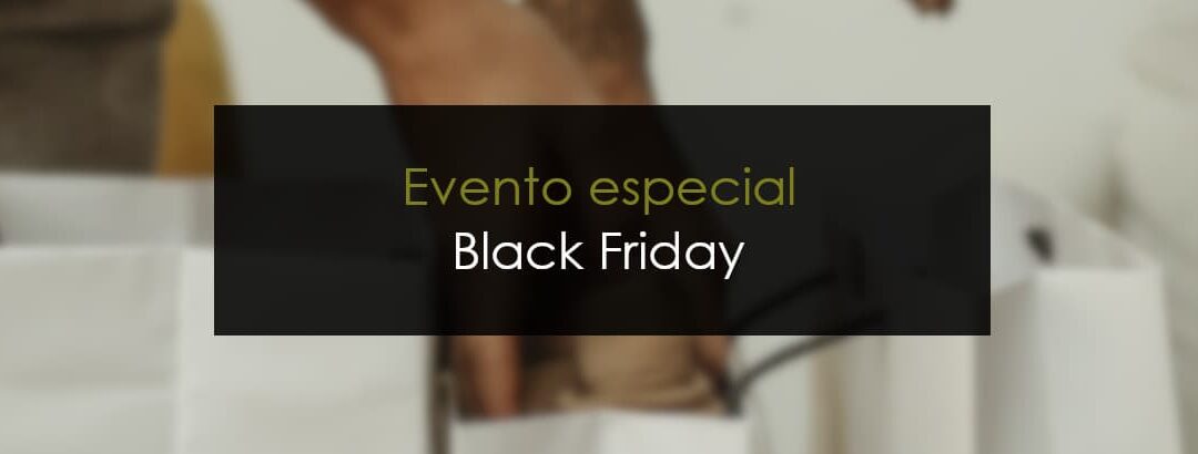 Evento especial Black Friday