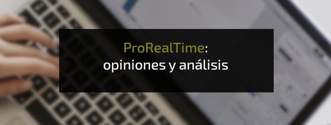 ProRealTime 2024: opiniones y análisis